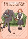 The Invisible Man and His Soon-to-Be Wife, Vol. 1