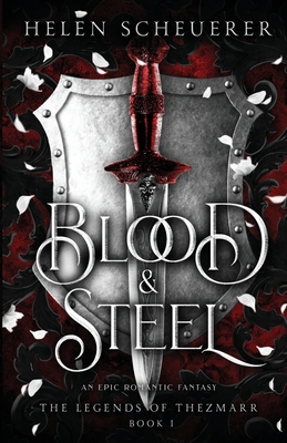 Blood & Steel (The Legends of Thezmarr #1)