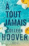 A tout jamais (Jamais plus t. 2) by Colleen Hoover
