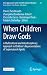 When Children Draw Gods: A Multicultural and Interdisciplinary Approach to Children's Representations of Supernatural Agents (New Approaches to the Scientific Study of Religion, 12)