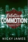 Relative Commotion by Nicky James