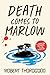 Death Comes to Marlow (The ...