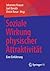Soziale Wirkung physischer ...