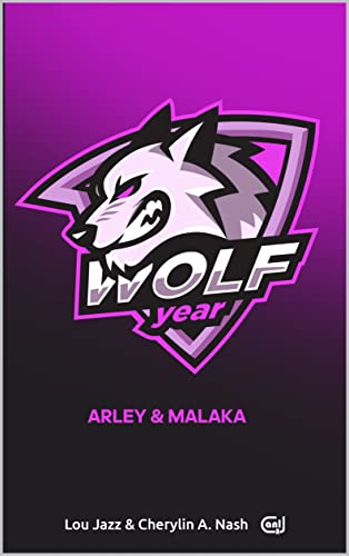 Wolf Year : Arley + Malaka