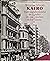 Kairo: Stadt und Architektur im Zeitalter des europäischen Kolonialismus