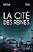 La cité des Reines