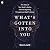 What's Gotten Into You: The Story of Your Body's Atoms, from the Big Bang Through Last Night's Dinner