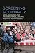 Screening Solidarity: Neoli...
