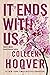 It ends with us by Colleen Hoover It ends with us by Colleen Hoover