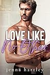 Love Like No Other by Jenna Hartley