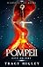 Pompeii City on Fire by Tracy Higley