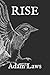 Rise