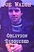 Oblivion Disguised