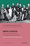Anos Loucos: Hist...