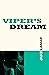 Viper's Dream: Winner of the Crime Writers' Association Historical Dagger Award 2024