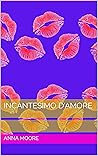 Incantesimo d'amore (Italian Edition)