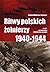 Bitwy polskich żołnierzy 1940-1944
