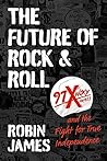 The Future of Rock and Roll: 97X WOXY and the Fight for True Independence