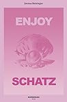 Enjoy Schatz