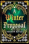 A Winter Proposal (Tales From the Northwoods, #1)