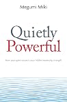 Quietly Powerful:...