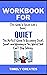 Workbook For Quiet By Susan...