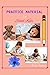 Practice Material for Kids:...