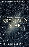 Krystan's Star: Tales of Xalador (The ReEmergence Chronicles) Krystan's Star: Tales of Xalador (The ReEmergence Chronicles)