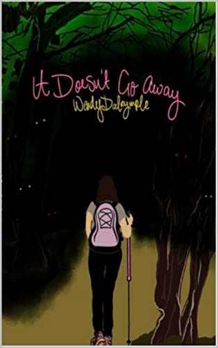 It Doesn't Go Away (Kindle Edition)