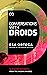 Conversations With Droids: 12 Short Stories From The Universe Of The Kassini Division