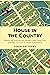 House in the Country: Where...
