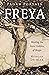 Pagan Portals - Freya: Meet...