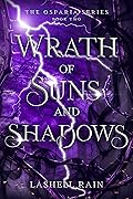 Wrath of Suns and Shadows