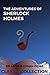 The Adventures of Sherlock Holmes: with Illustrations (Classic Collection)