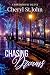 Chasing Dreams by Cheryl St. John Chasing Dreams by Cheryl St. John