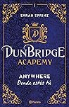 Dunbridge Academy...