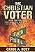 The Christian Voter: How to...