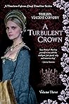 A Turbulent Crown :