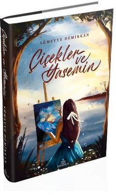 Çiçekler ve Yasemin (Hardcover)