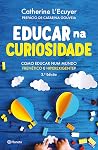 Educar na Curiosi...