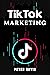 TIK TOK AND BUSINESS MARKET...
