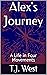 Alex's Journey: A Life in F...