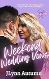 Weekend Wedding Vows (Gracie's Book 2) Weekend Wedding Vows (Gracie's Book 2)