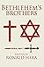 Bethlehem's Brothers