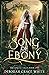 Song of Ebony: A Snow White Retelling (The Singer Tales)