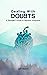 Dealing With Doubts: A Teen...