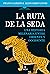 La Ruta de la Seda (Spanish Edition)