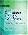 Beginning Database Design Solutions: Understanding and Implementing Database Design Concepts for the Cloud and Beyond