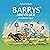 Barrys Abenteuer: ein vierb...