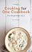 Simple Cooking for One Cook...